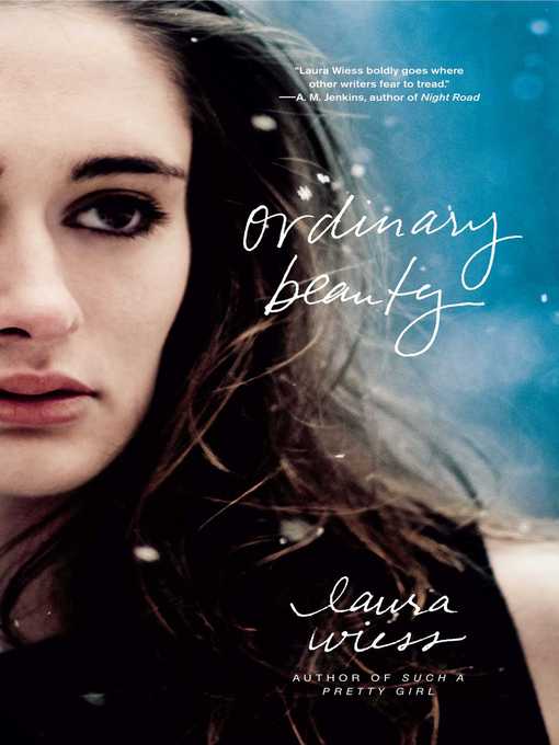 Title details for Ordinary Beauty by Laura Wiess - Available
